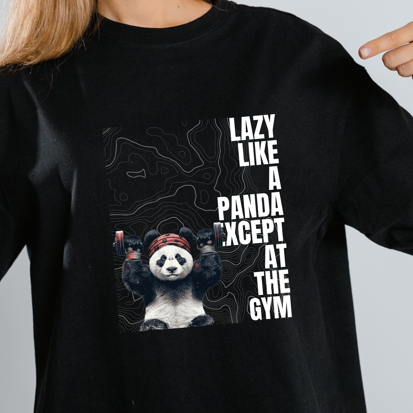LAZY LIKE A PANDA EXCEPT AT THE GYM