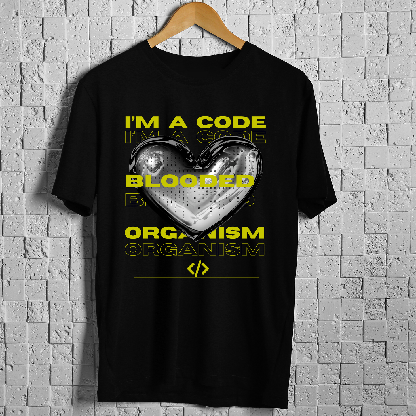 I'M A CODE BLOODED ORGANISM