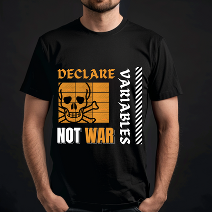 DECLARE VARIABLES NOT WAR